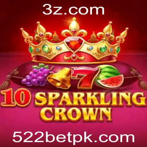 Descubra o Fascínio de 10SparklingCrown no Universo 522bet